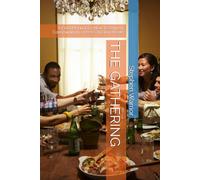 THE GATHERING: A Field Manual for New Testament Community In a Post-Christian World