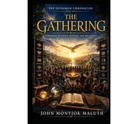 The Gathering: A Journey of Unity, Purpose, and Belonging