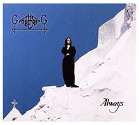The Gathering - Always…