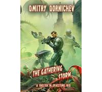 The Gathering Storm (A Shelter in Spacetime Book 10): A LitRPG Apocalypse Series