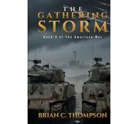 The Gathering Storm: Book 2 of The American War