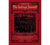 The GATLING'S Jammed - Partizan Press - Wargames Regole - Colonial - Vittoriano