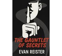 The Gauntlet of Secrets