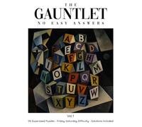The Gauntlet - Vol.1: 50 Supersized Puzzles - Friday-Saturday Difficulty - Solutions Included