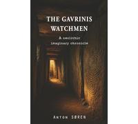 The Gavrinis watchmen: A Neolithic Imaginary Chronicle