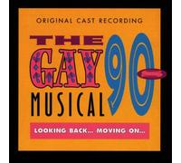 The Gay 90'S Musical