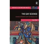 The Gay Science: Intimate Experiments with the Problem of HIV