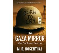 The Gaza Mirror: When pain becomes hypocrisy