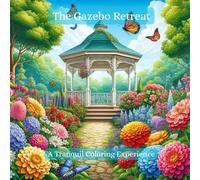 The Gazebo Retreat: A Tranquil Coloring Experience