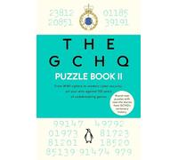 The GCHQ Puzzle Book II: Solve more than 100 brilliant brainteasers: 2