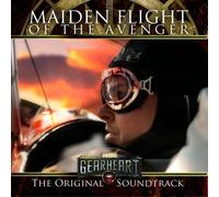 The Gearheart: Maiden Flight of the Avenger Original Score