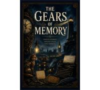 The Gears Of Memory
