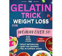 The Gelatin Trick Weight Loss For Women Over 50