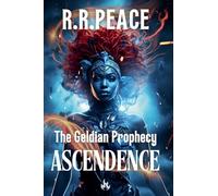 The Geldian Prophecy: Ascendence: 1