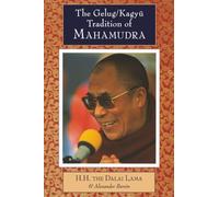 The Gelug/Kagyu Tradition of Mahamudra