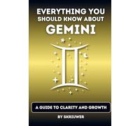 The Gemini Book: Everything You Should Know About Gemini: A Guide to Clarity and Growth (Pocketbook Edition): A Guide to Clarity and Growth (Revised Edition)