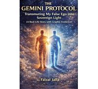 The Gemini Protocol: Transmuting My False Ego into Sovereign Light (A Real-Life Story with Graphic Evidence)