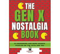 The Gen X Nostalgia Book: 30 Crossword and Word Search Puzzles on the 1970s and ’80s