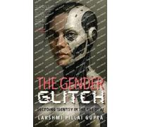 The Gender Glitch (Copertina rigida)