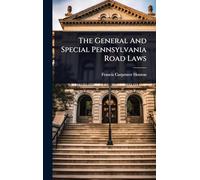 The General And Special Pennsylvania Road Laws