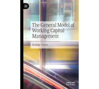 The General Model of Working Capital Management