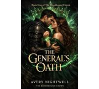 The General’s Oath: Book One of The Bloodbound Crown: 1