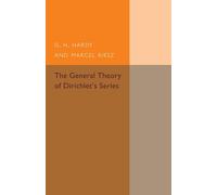 The General Theory of Dirichlet's Series - Hardy G. H.
