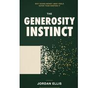 The Generosity Instinct: Why Giving Money Away Feels Safer Than Keeping It
