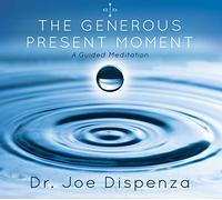 The Generous Present Moment [Audio]