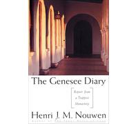 Genesee Diary: Report from a Trappist Monastery by Nouwen, Henri J. M.