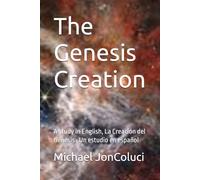 The Genesis Creation: A study in English, La Creación del Génesis , Un estudio en español