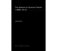 The Genesis of Quantum Theory (1899-1913)
