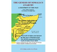 The Genesis of Somalia's Anarchy: A Footrprint In The Past
