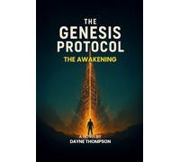 The Genesis Protocol - The Awakening: 1