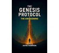 The Genesis Protocol: The Awakening