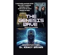 THE GENESIS WAVE: A Nail-Biting Thriller where Faith is Weaponized, Technology is Divine, and Free Will is the Final Battlefield
