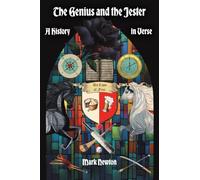 The Genius and the Jester: A History in Verse