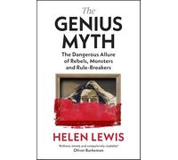 Helen Lewis - The Genius Myth - Il fascino di ribelli, mostri e trasgressori - Copertina rigida