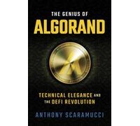 The Genius of Algorand: Technical Elegance and the DeFi Revolution
