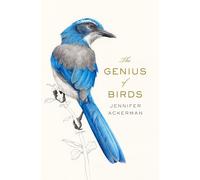 Jennifer Ackerman The Genius of Birds (Copertina rigida)