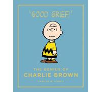The Genius of Charlie Brown: Peanuts Guide to Life