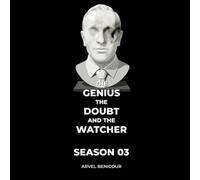 The Genius, The Doubt, and The Watcher: Season 03