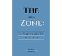 The Genius Zone: A Career Guide to Tech Sales