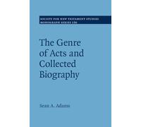 The Genre of Acts and Collected Biography