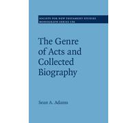 The Genre of Acts and Collected Biography - Adams Sean A.