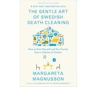 Margareta Magnusson The Gentle Art of Swedish Death Cleaning (Copertina rigida)