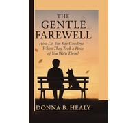 The Gentle Farewell: How Do You Say Goodbye When They Took a Piece of You With Them?