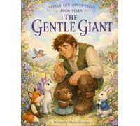 The Gentle Giant: Little Sky Adventures