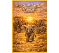 The Gentle Giants of Savannah