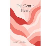 The Gentle Heart: Valentine's Day as Radical Self-Love: 5
